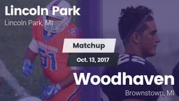 Matchup: Lincoln Park vs. Woodhaven  2017