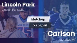 Matchup: Lincoln Park vs. Carlson  2017