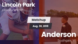 Matchup: Lincoln Park vs. Anderson  2018