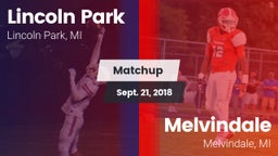 Matchup: Lincoln Park vs. Melvindale  2018