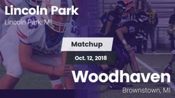 Matchup: Lincoln Park vs. Woodhaven  2018