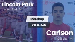 Matchup: Lincoln Park vs. Carlson  2020