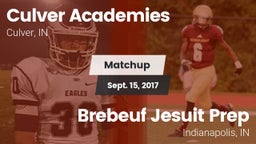 Matchup: Culver Academies vs. Brebeuf Jesuit Prep  2017