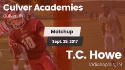 Matchup: Culver Academies vs. T.C. Howe  2017