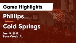 Phillips  vs Cold Springs  Game Highlights - Jan. 5, 2019