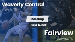 Matchup: Waverly Central vs. Fairview  2019
