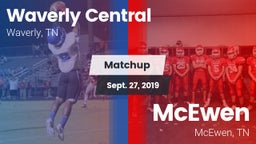 Matchup: Waverly Central vs. McEwen  2019