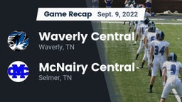 Recap: Waverly Central  vs. McNairy Central  2022