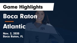 Boca Raton  vs Atlantic  Game Highlights - Nov. 2, 2020