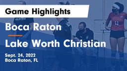 Boca Raton  vs Lake Worth Christian Game Highlights - Sept. 24, 2022
