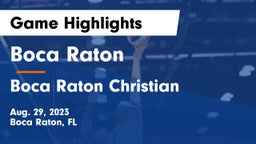 Boca Raton  vs Boca Raton Christian  Game Highlights - Aug. 29, 2023