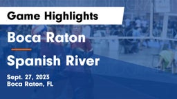 Boca Raton  vs Spanish River  Game Highlights - Sept. 27, 2023