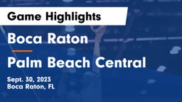 Boca Raton  vs Palm Beach Central  Game Highlights - Sept. 30, 2023