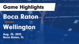 Boca Raton  vs Wellington  Game Highlights - Aug. 25, 2023