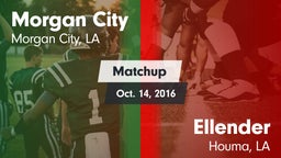 Matchup: Morgan City vs. Ellender  2016