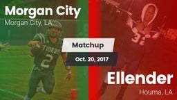 Matchup: Morgan City vs. Ellender  2017