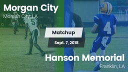 Matchup: Morgan City vs. Hanson Memorial  2018