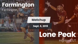 Matchup: Farmington High Scho vs. Lone Peak  2019