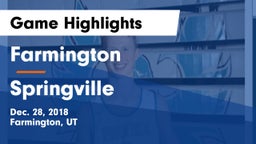 Farmington  vs Springville  Game Highlights - Dec. 28, 2018