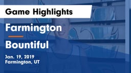 Farmington  vs Bountiful  Game Highlights - Jan. 19, 2019
