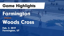 Farmington  vs Woods Cross  Game Highlights - Feb. 2, 2019