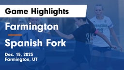 Farmington  vs Spanish Fork  Game Highlights - Dec. 15, 2023