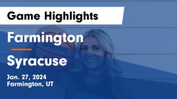 Farmington  vs Syracuse  Game Highlights - Jan. 27, 2024