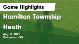 Hamilton Township  vs Heath  Game Highlights - Aug. 5, 2021
