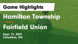Hamilton Township  vs Fairfield Union  Game Highlights - Sept. 21, 2022