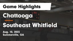 Chattooga  vs Southeast Whitfield Game Highlights - Aug. 10, 2023