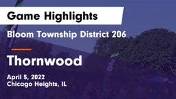 Bloom Township  District 206 vs Thornwood  Game Highlights - April 5, 2022