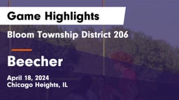 Bloom Township  District 206 vs Beecher  Game Highlights - April 18, 2024