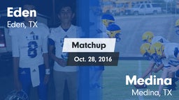 Matchup: Eden vs. Medina  2016