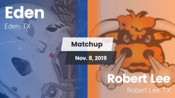 Matchup: Eden vs. Robert Lee  2019