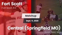 Matchup: Fort Scott vs. Central  (Springfield MO) 2020