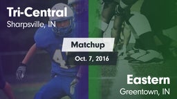 Matchup: Tri-Central vs. Eastern  2016
