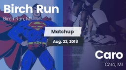 Matchup: Birch Run vs. Caro  2018