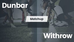 Matchup: Dunbar vs. Withrow  2016