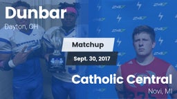 Matchup: Dunbar vs. Catholic Central  2017