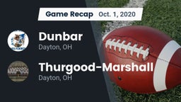 Recap: Dunbar  vs. Thurgood-Marshall  2020