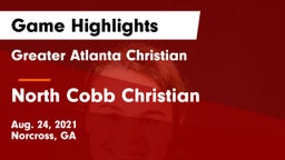 Greater Atlanta Christian  vs North Cobb Christian  Game Highlights - Aug. 24, 2021