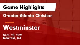 Greater Atlanta Christian  vs Westminster  Game Highlights - Sept. 28, 2021