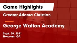 Greater Atlanta Christian  vs George Walton Academy  Game Highlights - Sept. 30, 2021