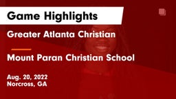 Greater Atlanta Christian  vs Mount Paran Christian School Game Highlights - Aug. 20, 2022