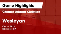 Greater Atlanta Christian  vs Wesleyan Game Highlights - Oct. 6, 2022