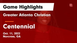 Greater Atlanta Christian  vs Centennial  Game Highlights - Oct. 11, 2022