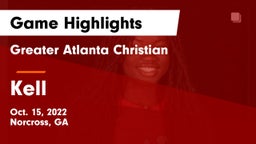 Greater Atlanta Christian  vs Kell Game Highlights - Oct. 15, 2022