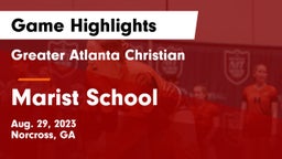 Greater Atlanta Christian  vs Marist School Game Highlights - Aug. 29, 2023