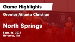 Greater Atlanta Christian  vs North Springs  Game Highlights - Sept. 26, 2023