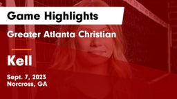 Greater Atlanta Christian  vs Kell  Game Highlights - Sept. 7, 2023